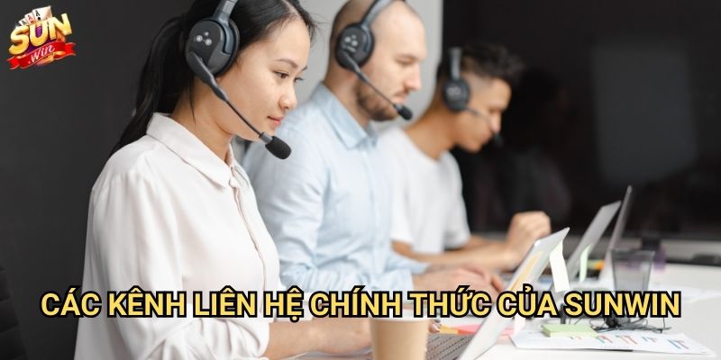Phương thức liên hệ Sunwin nhanh chóng và hiệu quả nhất 1 Các kênh liên hệ chính thức của Sunwin