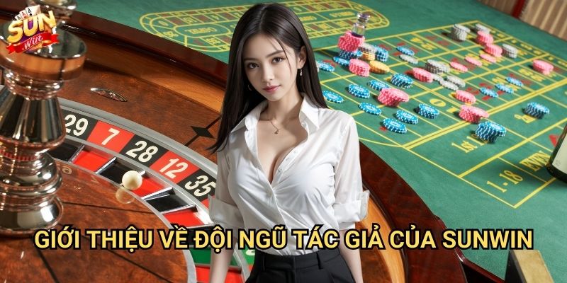 Tác giả Sunwin Đội Ngũ Sáng Tạo Đằng Sau Những Trò Chơi Hấp Dẫn 1 Giới Thiệu Về Đội Ngũ Tác Giả Của Sunwin